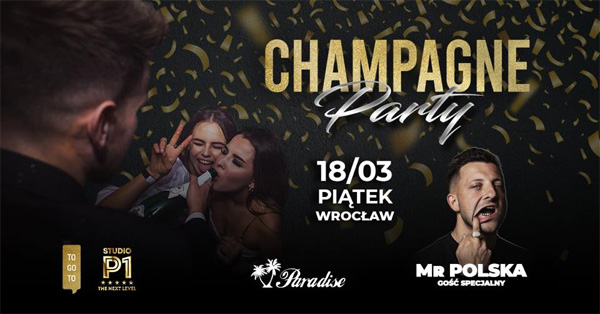 CHAMPAGNE PARTY X 18.03.2022