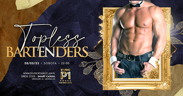 Topless Bartenders // 28.05.2022