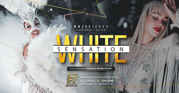 White Sensation – 05.11.2022